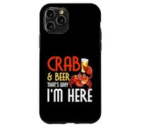 Crab Lover Crab & Beer, C'est Pourquoi Je suis Ici pour Manger du Crabe Coque pour iPhone 11 Pro