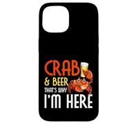 Crab Lover Crab & Beer, C'est Pourquoi Je suis Ici pour Manger du Crabe Coque pour iPhone 15