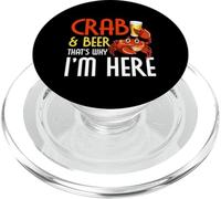 Crab Lover Crab & Beer, C'est Pourquoi Je suis Ici pour Manger du Crabe PopSockets PopGrip pour MagSafe