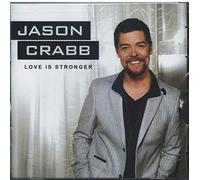 Jason Crabb - Love is Stronger