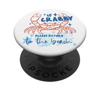 Crabby Return to The Beach Funny Ocean Crabe Saying Beach Fun PopSockets PopGrip Adhésif