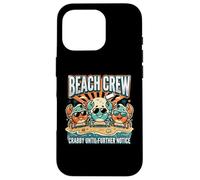 Crabby Until Further Notice Beach Crew Summer Coque pour iPhone 16 Pro