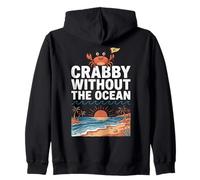 Crabby Without The Ocean Funny Beach Vacation Crab Sweat à Capuche