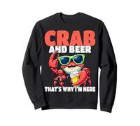 Crabe et bière C'est Pourquoi Je suis Ici Fruits de mer Crabe Manger Sweatshirt