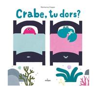 Marianna Coppo – Crabe, tu dors ? – Album jeunesse – cartonné