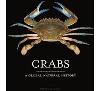 Crabes : Une histoire naturelle mondiale