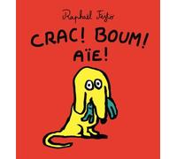 CRAC ! BOUM ! AIE !