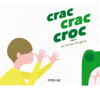 Crac, crac, croc Corinne Dreyfuss (Auteur)