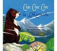 Crac Crac Croc La Marmotte