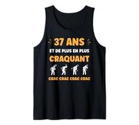 Crac Fatigue craquant 37 Ans Age Anniversaire Humour 37 Ans Débardeur