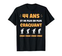 Crac Fatigue craquant 44 Ans Age Anniversaire Humour 44 Ans T-Shirt