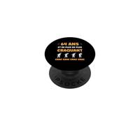 Crac Humour Fatigue craquant 64 Ans Anniversaire Age 64 Ans PopSockets PopGrip Adhésif