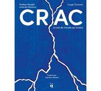 Crac Matteo Pompili (Auteur), Lorenzo Monaco (Auteur), Luogo Comune (Auteur), Myriam Héritier (Traduction)