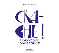 Crache ! Physiologie d'une langue encombrée - Valérie Paus - Passage - broché - Théâtre