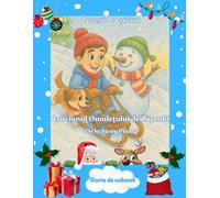 Crăciunul Omulețului de Zăpadă: Poveste ilustrată despre prietenie, bunătate și magia dăruirii