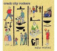 Crack City Rockers - New Myths