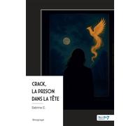 Crack, la prison dans la tête - Sabrina C. - Nombre 7 - broché - Témoignage