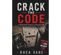 Crack the code: Killer and Accomplice: 50,000 Codes, 20 Clues, One Guilty Pair