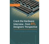 Crack The Hardware Interview - From Rtl Designers' Perspective: Physical Design & Silicon Debug