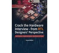 Crack the Hardware Interview - from RTL Designers' Perspective: Verification, Implementation, Synthesis & Power