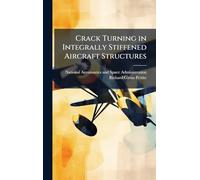 Crack Turning in Integrally Stiffened Aircraft Structures
