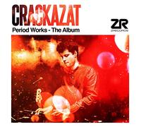 Crackazat - Period Works-the Album