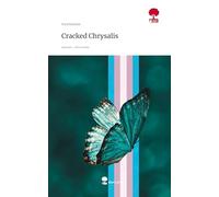 Cracked Chrysalis. Life is a Story - story.one