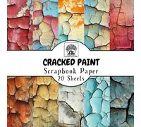 Cracked Paint Scrapbook Paper: 20 Double-Sided Sheets for Scrapbooking, Junk Journals, Card Making, Decoupage, Origami, Paper Crafts, DIY Projects and Mixed Media