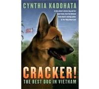 Cracker The Best Dog in Vietnam by Cynthia Kadohata Cynthia Kadohata (Auteur)