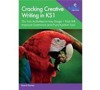 Cracking Creative Writing in KS1 by David Horner David Horner (Auteur)