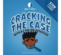Cracking The Case With Kj The Kid Detective: Stem Activity Book