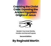 Cracking The Christ Code