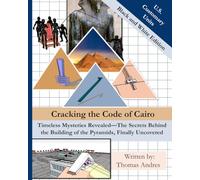 Cracking the Code of Cairo: 8 X 10 | 305 Pages | Black and White US Unit Edition| Timeless Mysteries Revealed-The Secrets Behind the Building of the Pyramids, Finally Uncovered