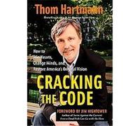 Cracking the Code Thom Hartmann (Auteur)