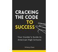 Cracking The Code To Success: Your Insider's Guide To American High Schools
