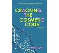 Cracking the Cosmetic Code - Minni Saluja MD - Koehler Books - ebook (ePub) - Livre