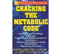 Cracking the Metabolic Code by Stacy YaleJames B. James B. LaValle LaValle James B. Lavalle, Stacy Lundin Yale, Staly Lundin Yale (Auteur)