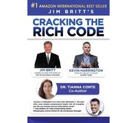Cracking The Rich Code W/ Jim Britt And Dr. Tianna