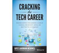 Cracking the Tech Career by Gayle Laakmann McDowell Gayle Laakmann Mcdowell, (Auteur)
