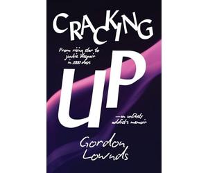 Cracking Up: From Rising Star to Junkie Despair in 1,000 Days-An Unlikely Addict's Memoir
