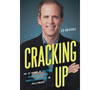 Cracking Up: My 25 Years of Writing, Performing, and Producing Comedy in Hollywood - Ed Driscoll - Resonance Press - ebook (ePub) - Livre