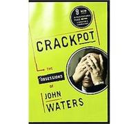 Crackpot John Waters (Auteur)