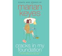 Cracks in My Foundation: Bags, Trips, Make-up Tips, Charity, Glory, and the Darker Side of the Story
