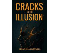 Cracks in the Illusion: Awareness awakens through discomfort.