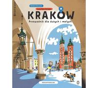 Cracovie pour les grands et les petits