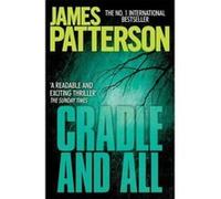 Cradle and All Patterson, James (Auteur)