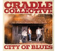 Cradle Collective - City of Blues
