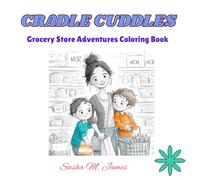 Cradle Cuddles: Let's Go Grocery Shopping Coloring Book