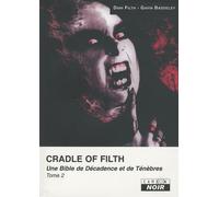 CRADLE OF FILTH (Tome 2) Une bible de décadence et de ténèbres