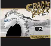 Cradle Rock - Lullaby Versions of Songs Recorded by U2